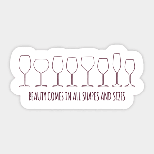 Beauty Comes in all Shapes and Sizes Sticker